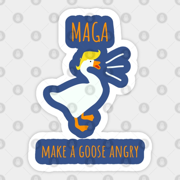 MAGA - Make A Goose Angry Sticker by DigitalCleo